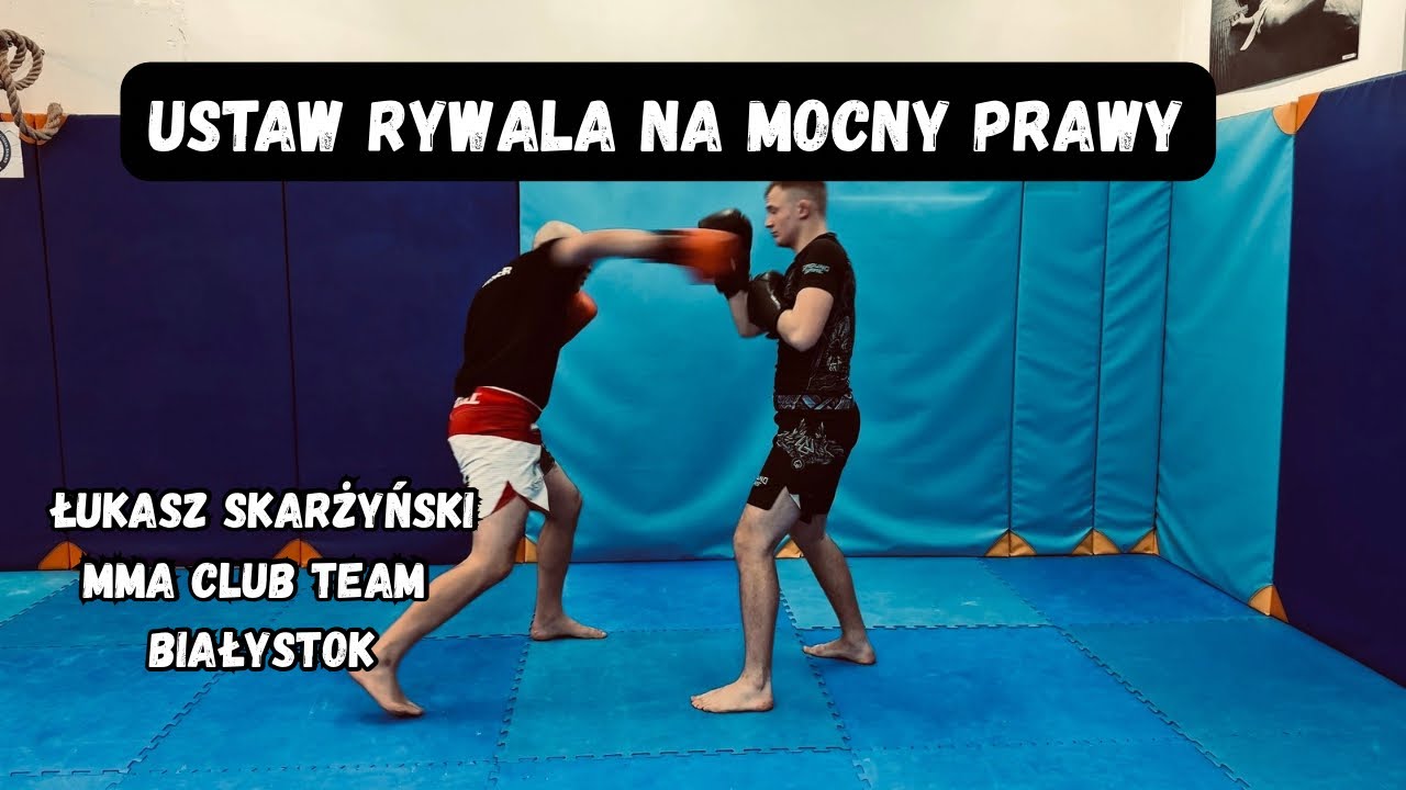 Podstawy MMA Boks I Ustawienie rywala na prawy mocny cios | Łukasz Skarżyński MMA 