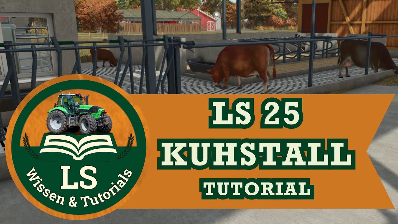 LS25 Tutorial | Kühe einfach erklärt – Stallbau, Fütterung & Milchverkauf