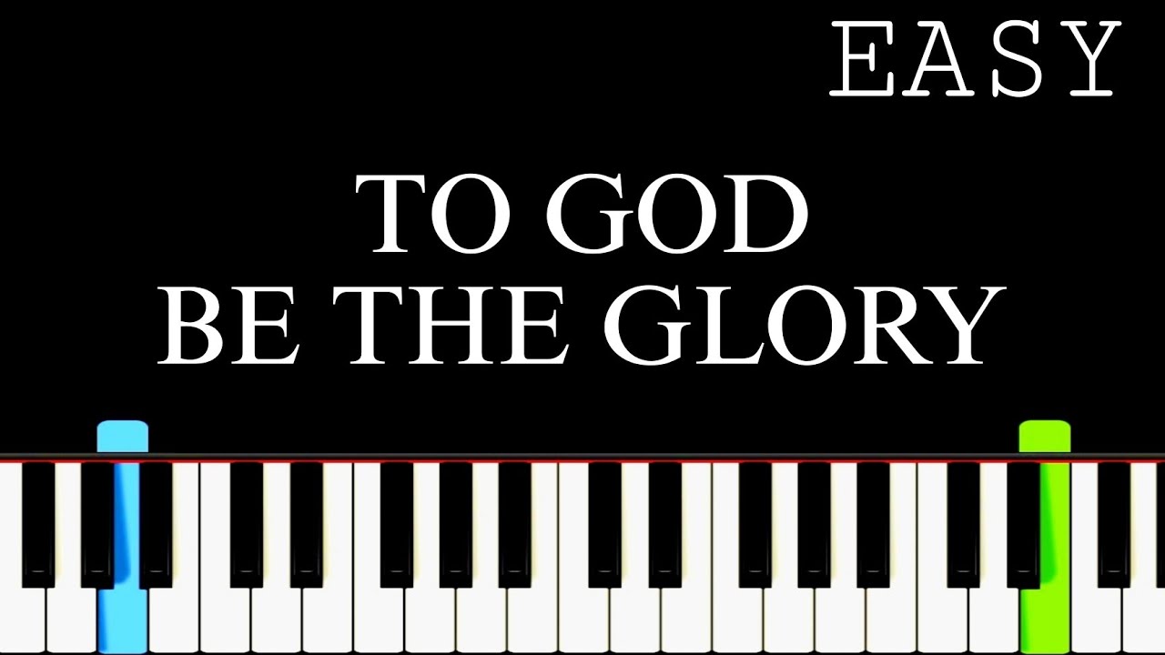 To God be the glory | Easy Piano Tutorial