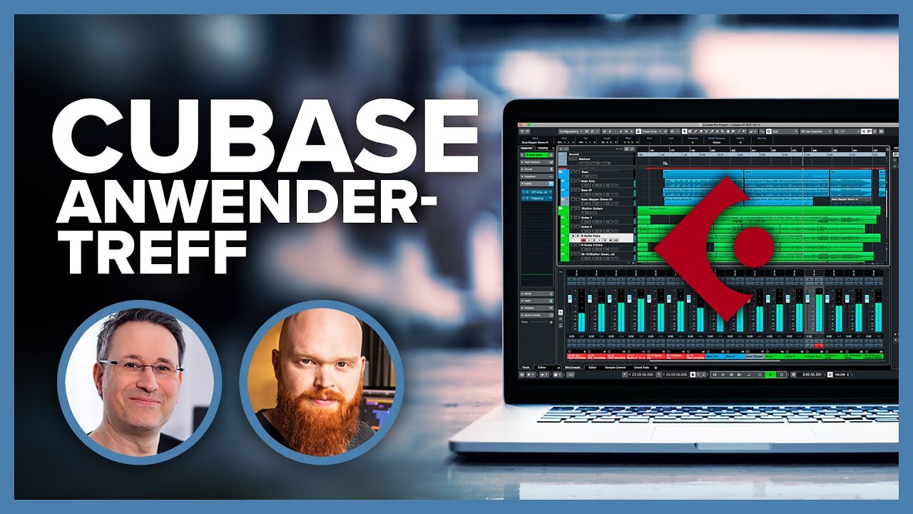 Cubase Anwendertreff - Mit Holger Steinbrink und Paul Marx