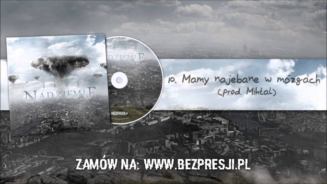 Skor - Mamy najebane w m&oacute;zgach (prod. Mihtal)