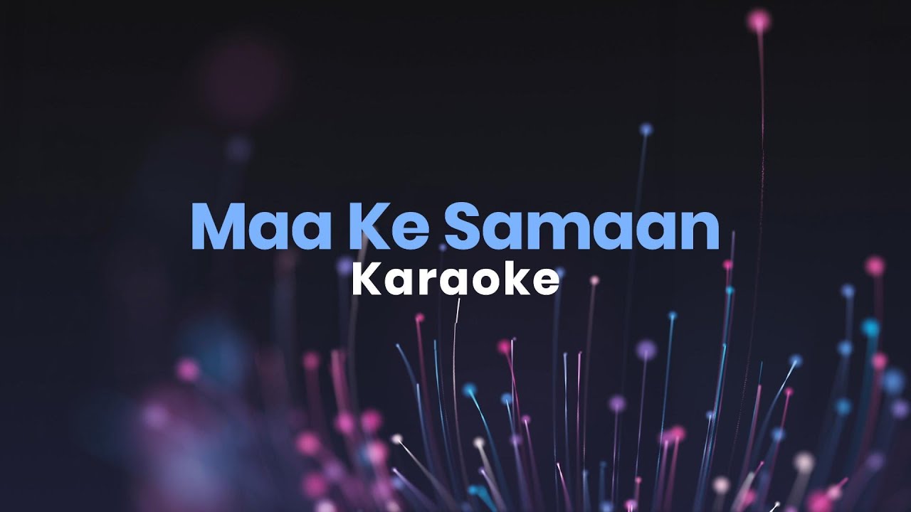 🎤KARAOKE channel- Maa ki saman🎤 | Bridge Music ft. Rachel Francis, Abeyson Job & ‪@karengeorge293‬