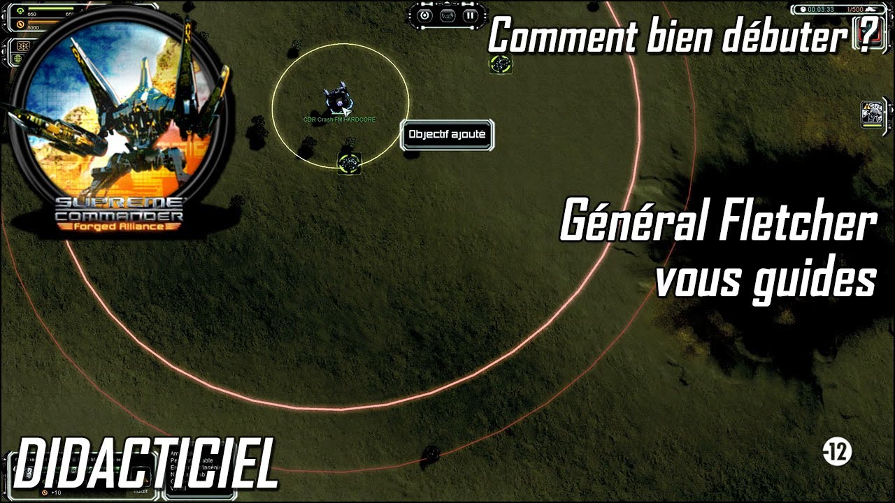 [FR] FORGED ALLIANCE - DIDACTICIEL : BIEN DÉBUTER (Général Fletcher vous guides)