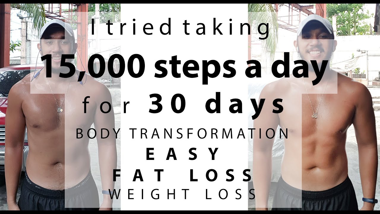I tried taking 15,000 steps a day for 30 days | 15,000 steps a day | Fat loss | weight loss