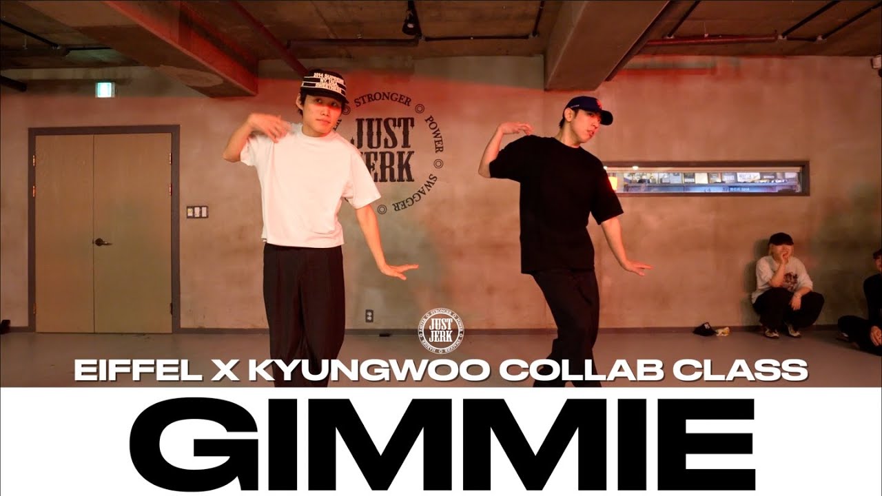 EIFFEL X KYUNGWOO COLLAB CLASS | Kyle Dion - Gimmie | @justjerkacademy