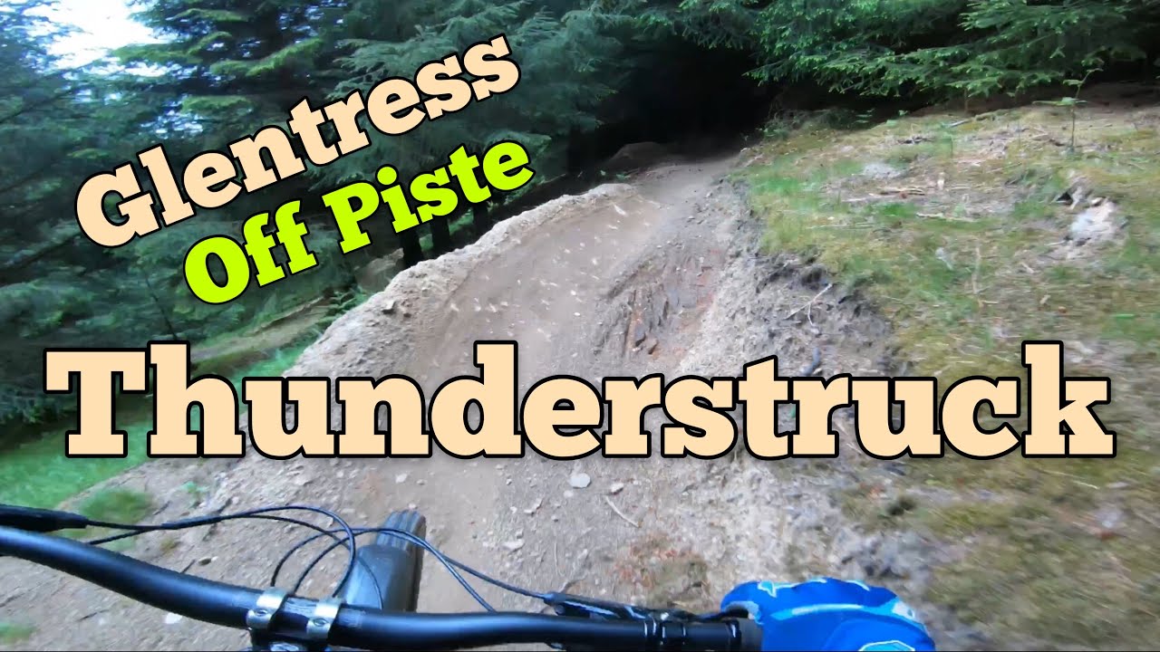 AC DC / Thunderstruck - Glentress Off Piste