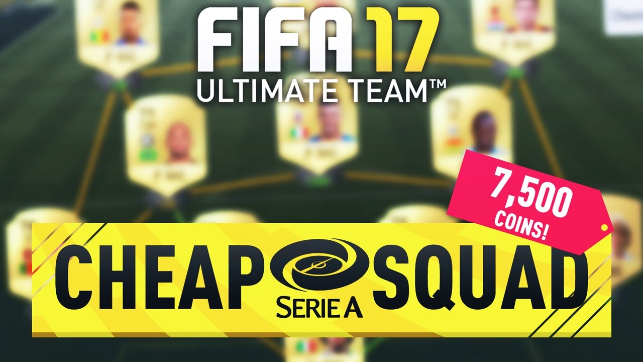 FIFA 17 CHEAP 7.5k OVERPOWERED SERIE A SQUAD BUILDER - FIFA 17 ULTIMATE TEAM