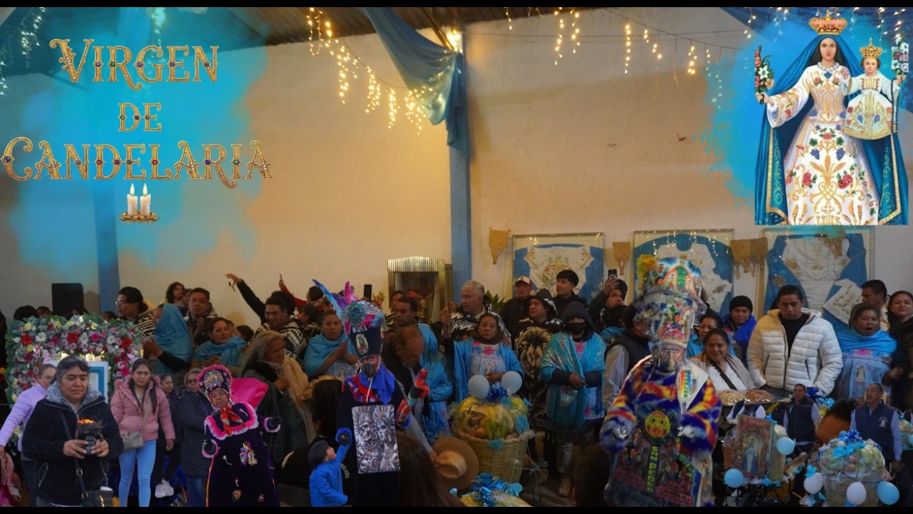 La Candelaria que une a todo un pueblo 🙏🔥 V&iacute;speras, chinelos y fe viva&rdquo; SAN PEDRO TULTEPEC LERMA