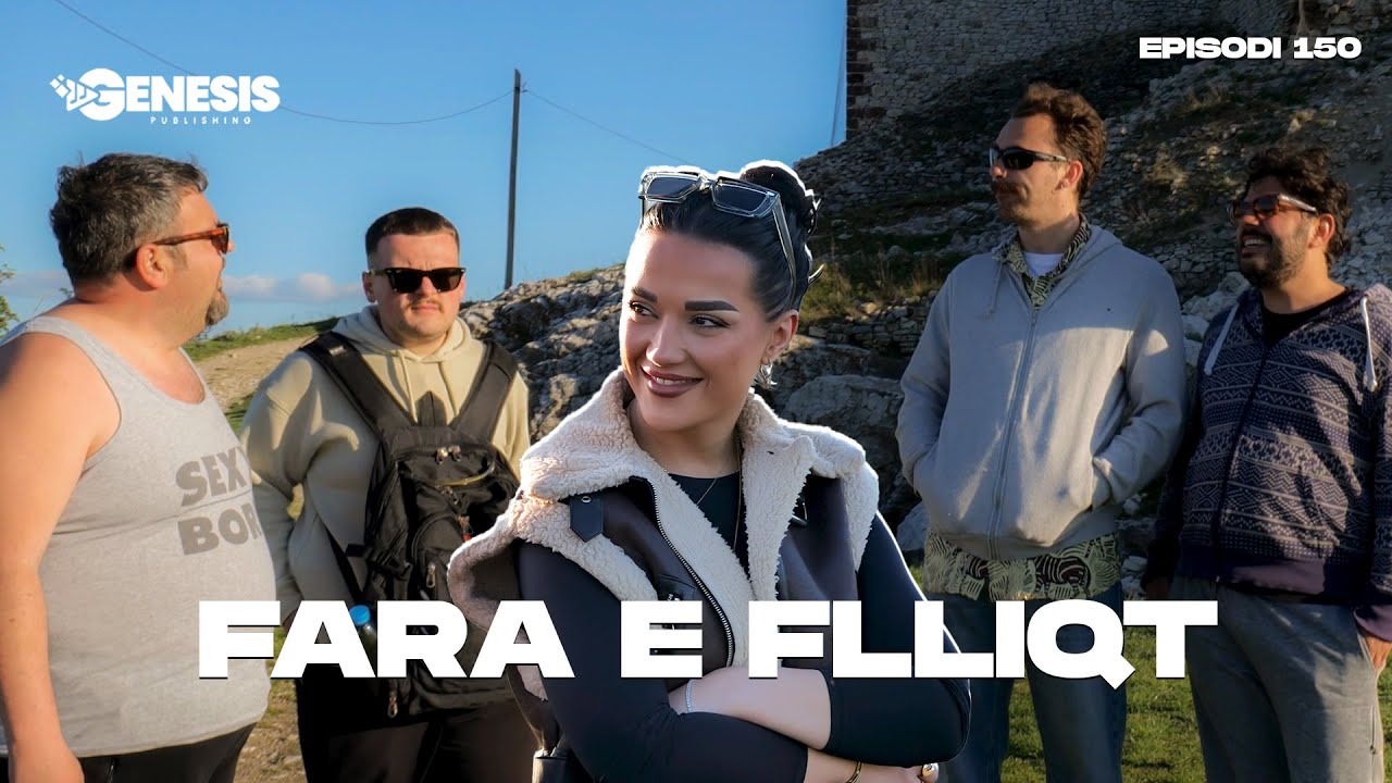 Fara e Flliqt - Trashegimia n&rsquo;dore t&rsquo;gipcerave - Episodi 150