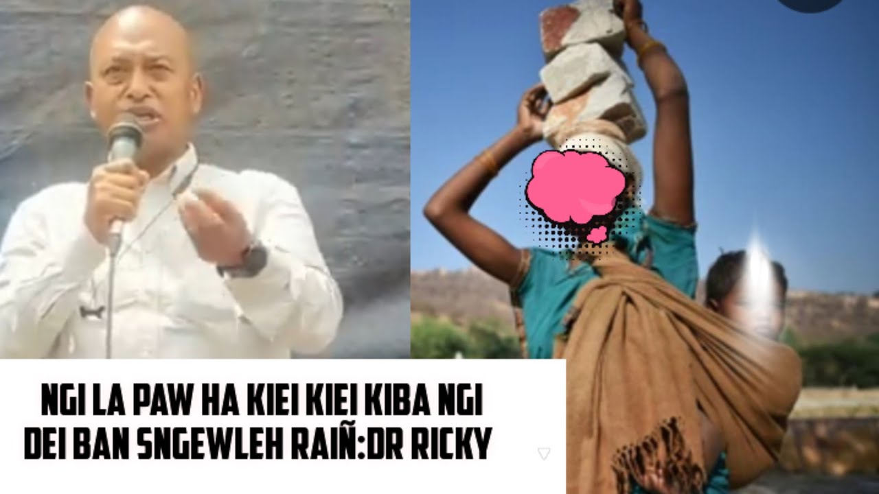 PLENG! DEI NA KANE DAW SA BITAR BAD SA IA KHUNN ELECTION I DR RICKY.