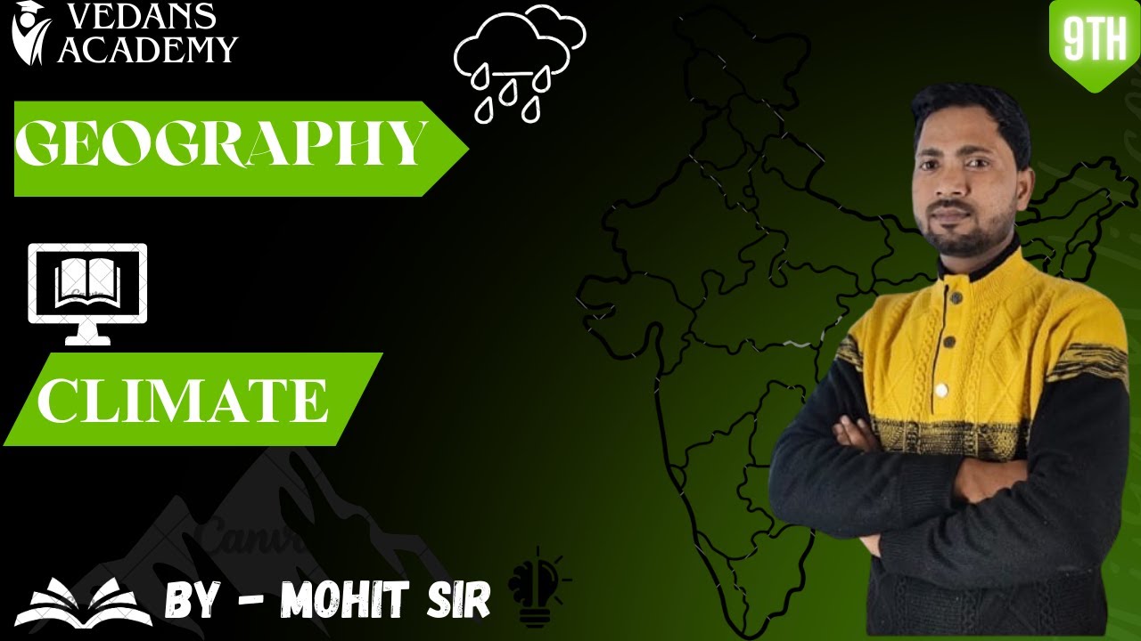 Vedans Academy, Geography ,Ch-4 (जलवायु ) , By-Mohit Sir