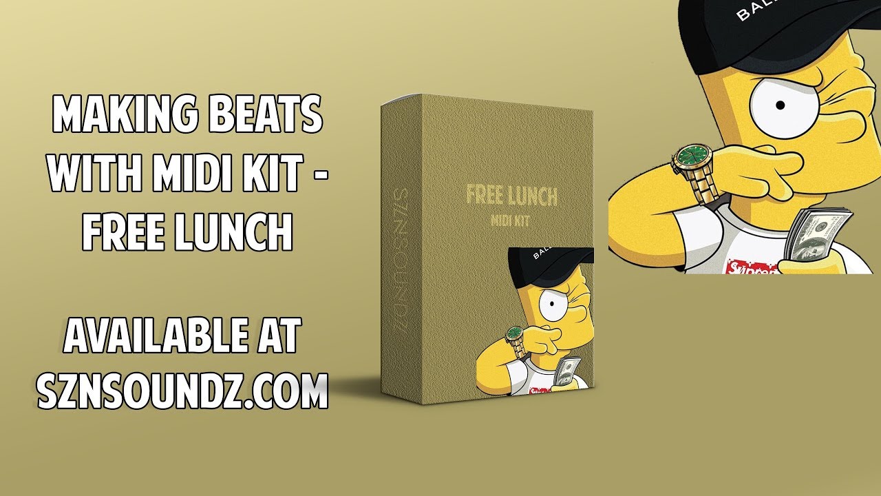 HOW TO MAKE BEATS WITH [FREE] MIDI KIT -  FREE LUNCH @SZNSOUNDZ