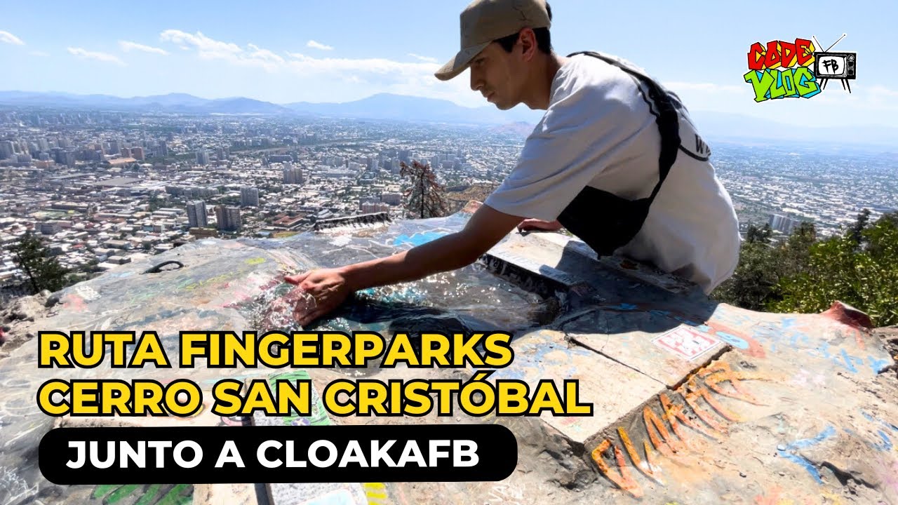 Los Fingerparks Ocultos del Cerro San Cristóbal 👀 | CODEVLOG X CLOAKAFB