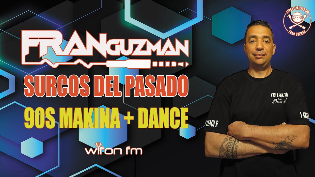 T7.P03. Surcos del Pasado Makina 90s + Cantaditas