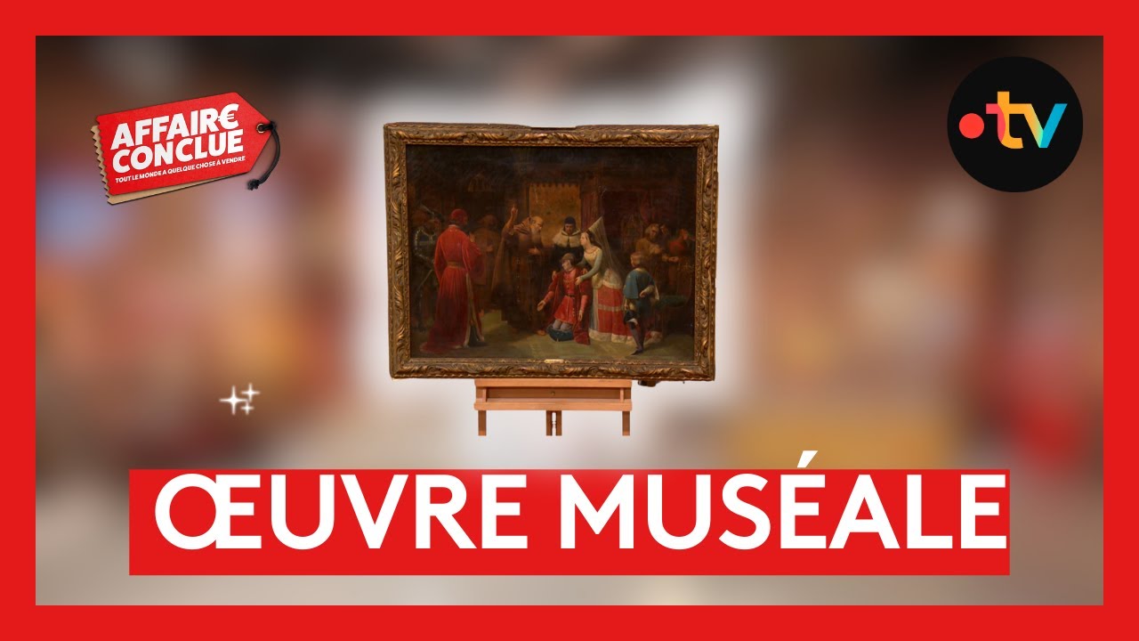 Œuvre muséale⎮Affaire Conclue
