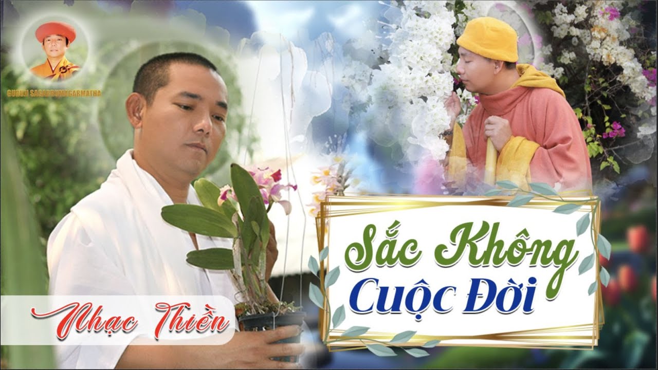 Nhạc Thiền Diệu Âm - Tập 23: Hòa Tấu SẮC KHÔNG CUỘC ĐỜI | Guruji Sagarrumagarmatha