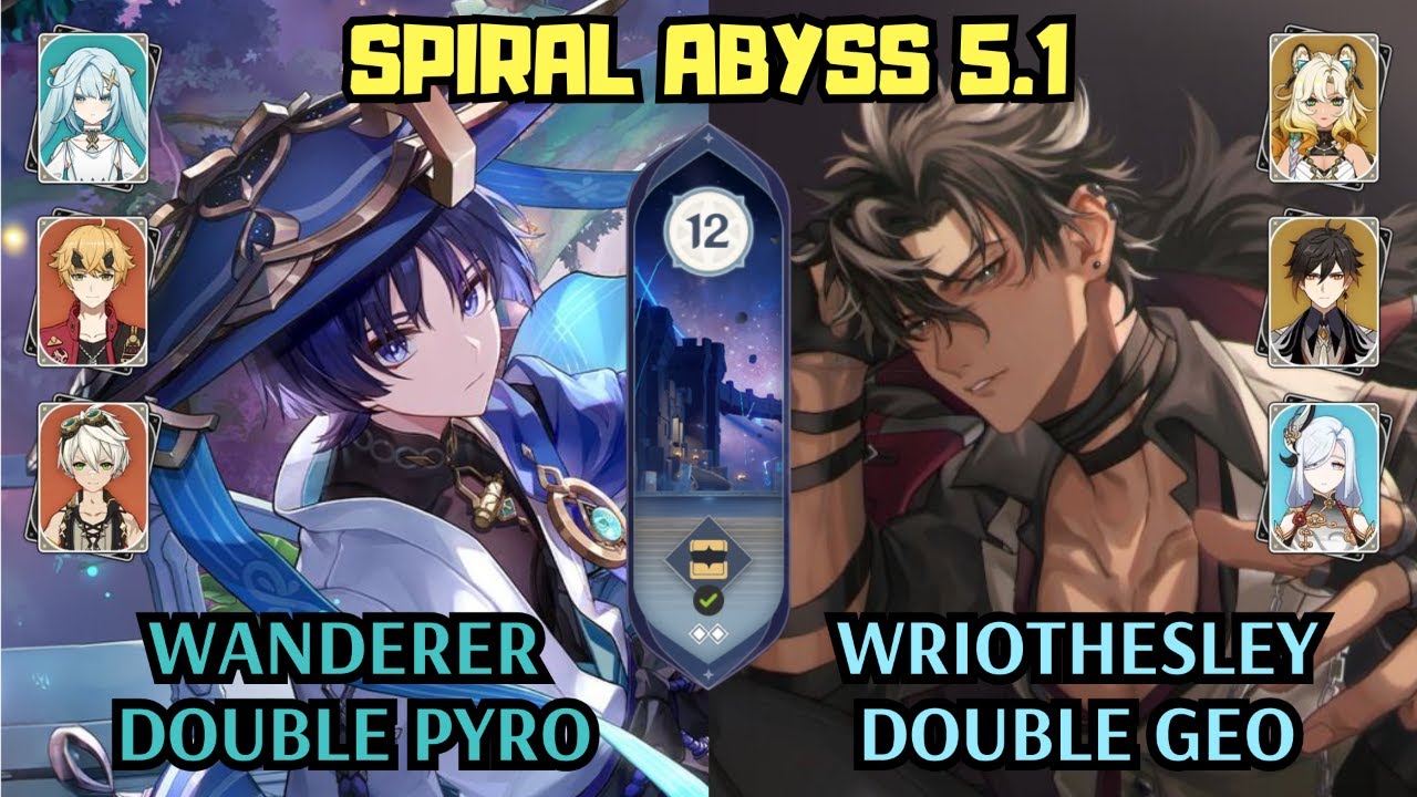 C0 Wanderer Double Pyro & C0 Wriothesley Double Geo | 5.1 Spiral Abyss Floor 12 | Genshin Impact