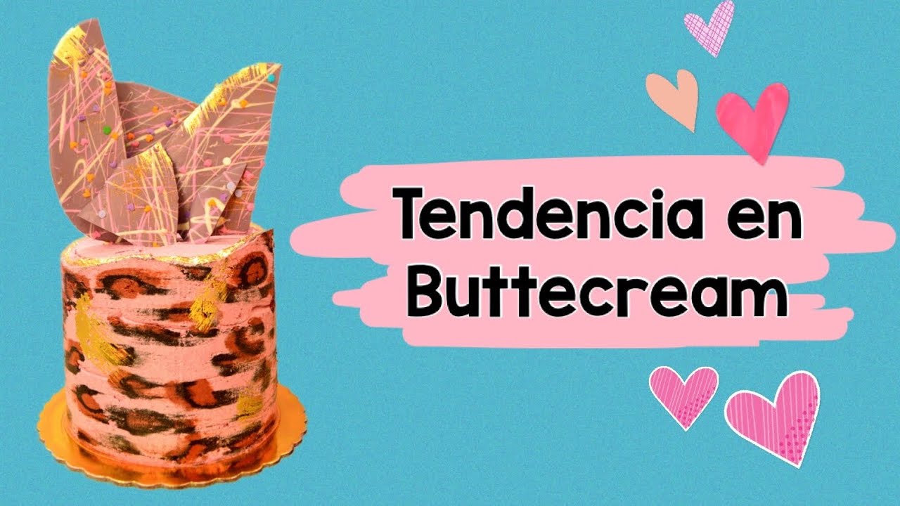 TENDENCIA EN BUTTECREAM | TÉCNICAS | FIORELLA CAKE