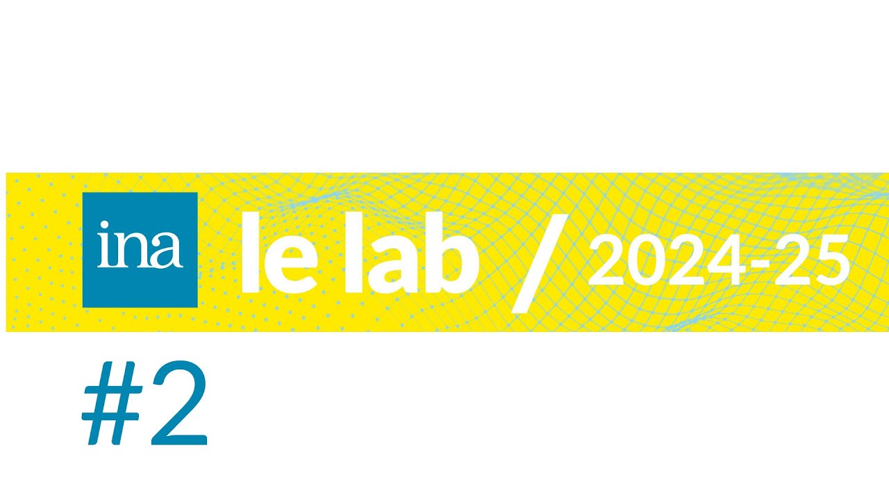 S&eacute;minaire INA le lab 2024 2025 : &eacute;conomie et m&eacute;dias