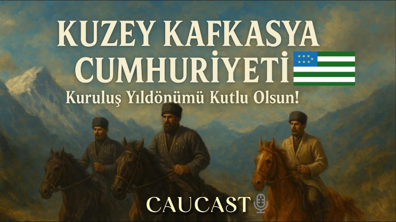 Kuzey Kafkasya Cumhuriyeti | Yaşasın Bağımsızlık!