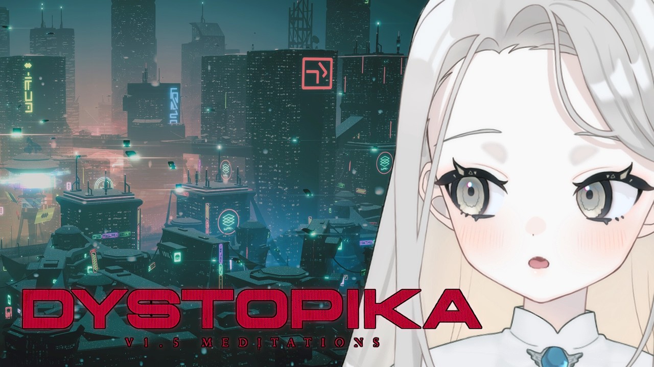 〖 Dystopika 〗究極のリラクゼーション都市建設ゲーム〖 透凪瞳┊︎個人Vtuber 〗