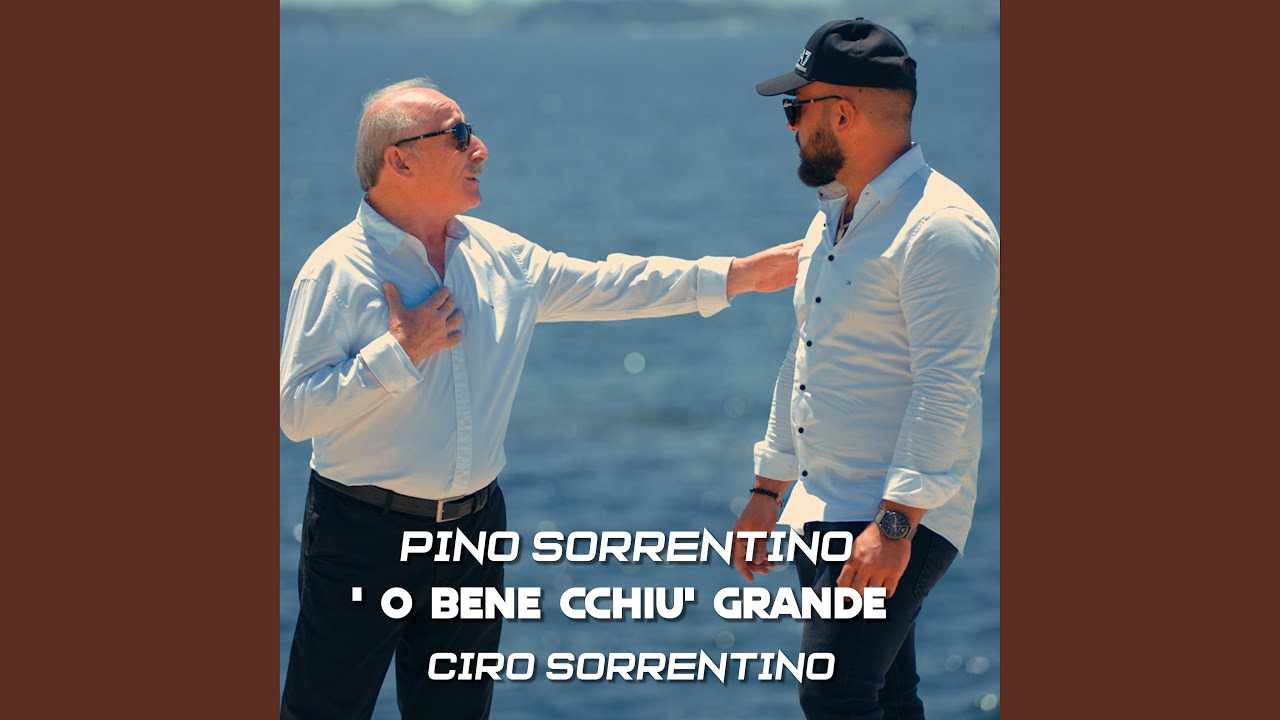 'O Bene Cchiu' Grande