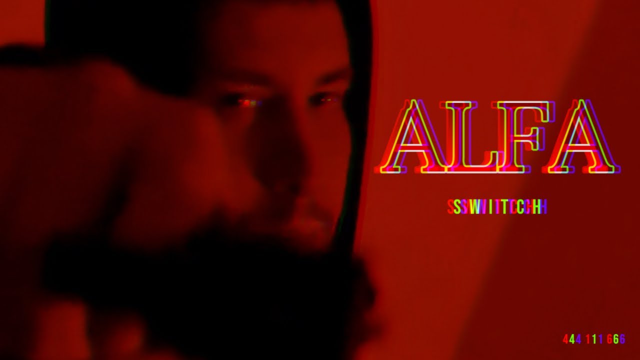 Alfa - Switch (Official Music Video)