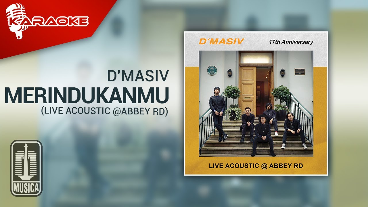 D'MASIV - Merindukanmu (Live Acoustic @ABBEY RD) | Karaoke Video (No Vocal)