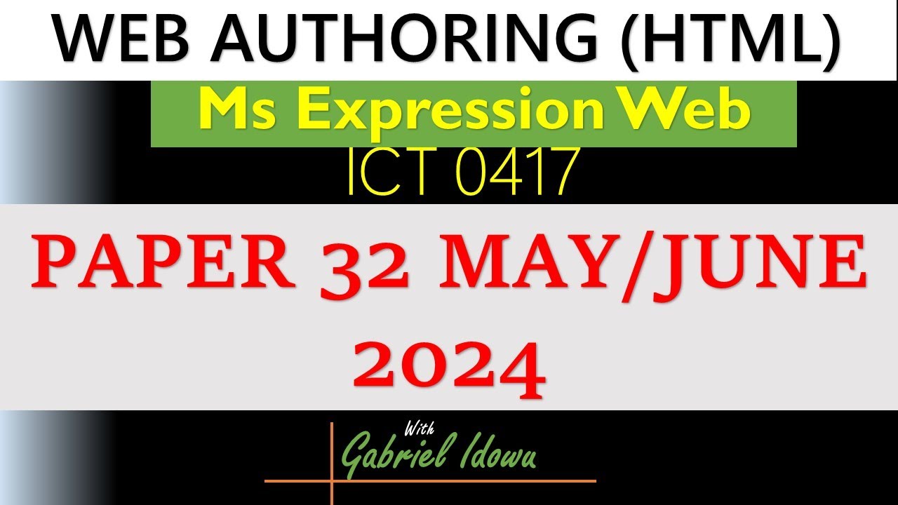 IGCSE || ICT 0417 || Май/июнь 2024 г. || Работа 32 || Веб-разработка с использованием MS Expressi...