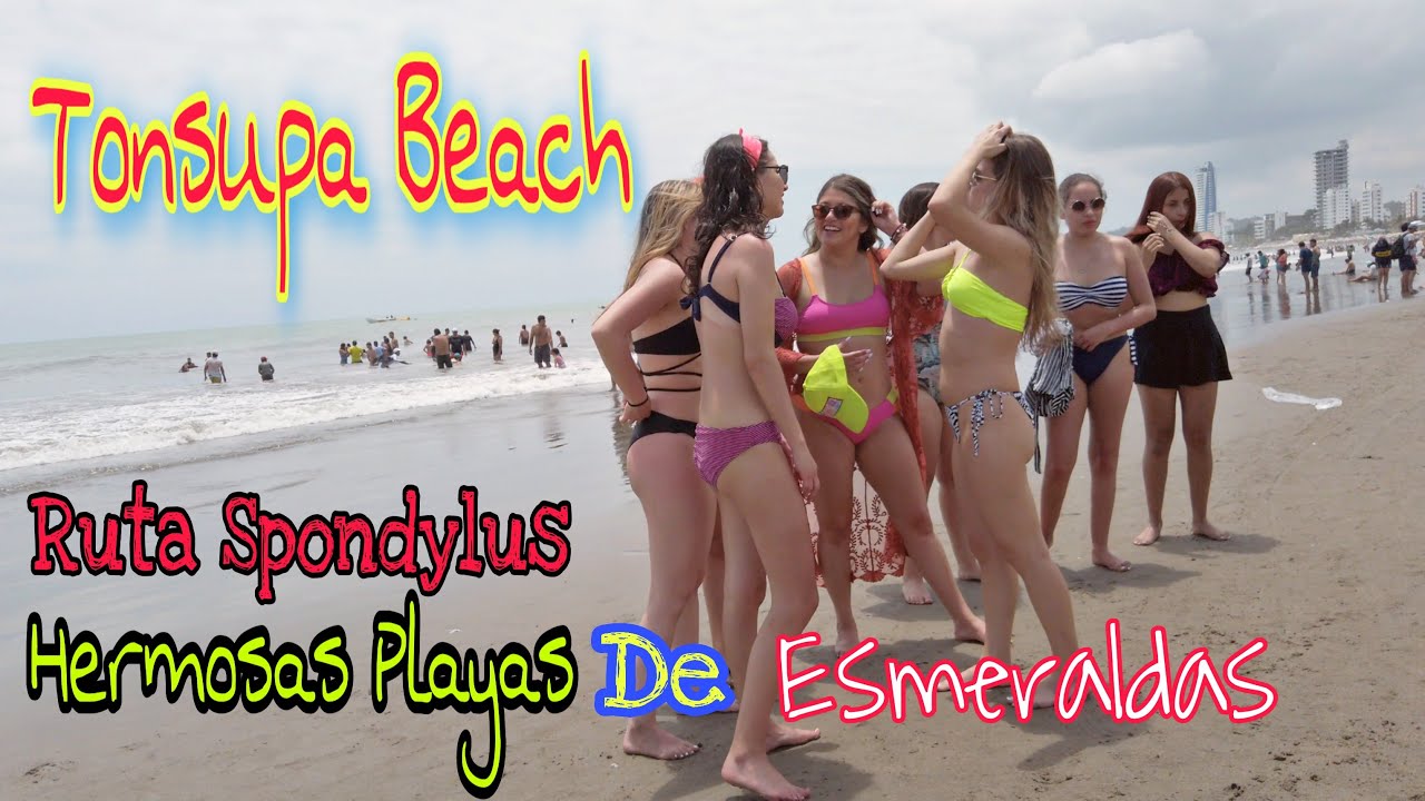 TONSUPA BEACH ECUADOR 2021 Hermosas playas de Esmeraldas Ruta Spondylus Dia # 11