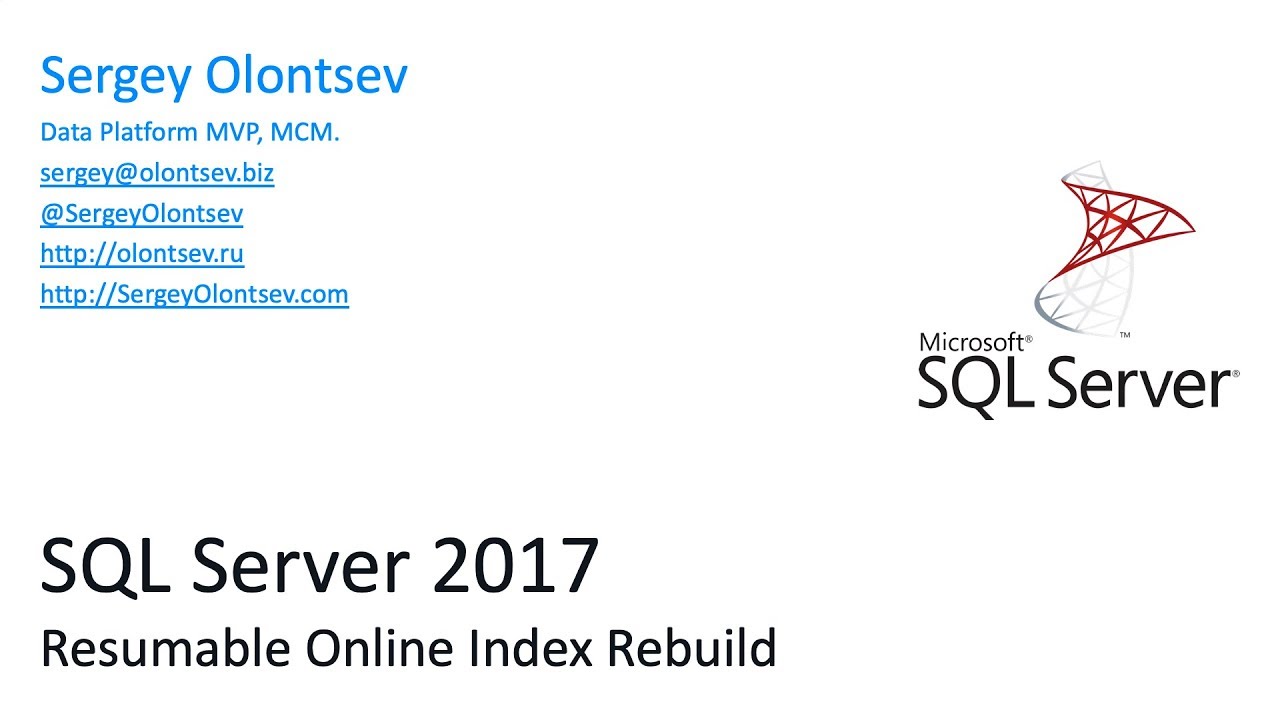 SQL Server 2017: Возобновляемое Перестроение Индексов (Resumable Online Index Rebuild)