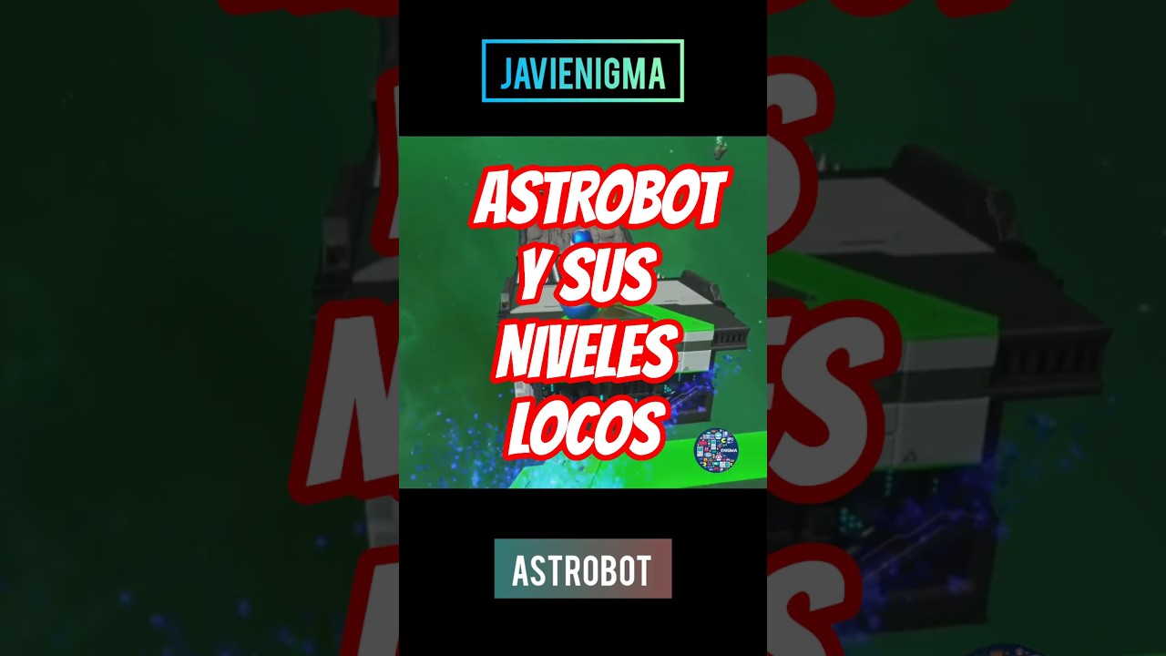 ASTROBOT Y SUS NIVELES LOCOS #astrobot #playstation #javienigma @javienigma