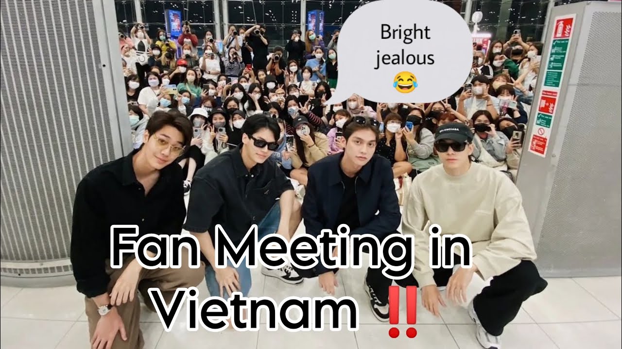 Fan Meeting in Vietnam‼️ Bright jealous 😂 #brightwin #moments #brightvachirawit #winmetawin #foryou