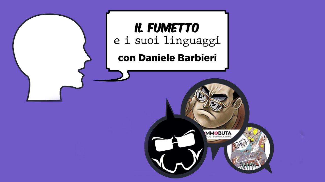 FUMETTI, MANGA e IL LORO LINGUAGGIO: con DANIELE BARBIERI ft. Cavernadiplatone e Kirio