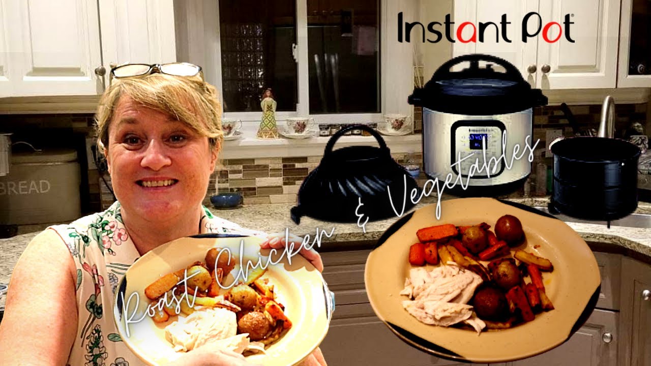 Roast Chicken and Vegetables in the Instant Pot Duo Crisp + Air Fryer