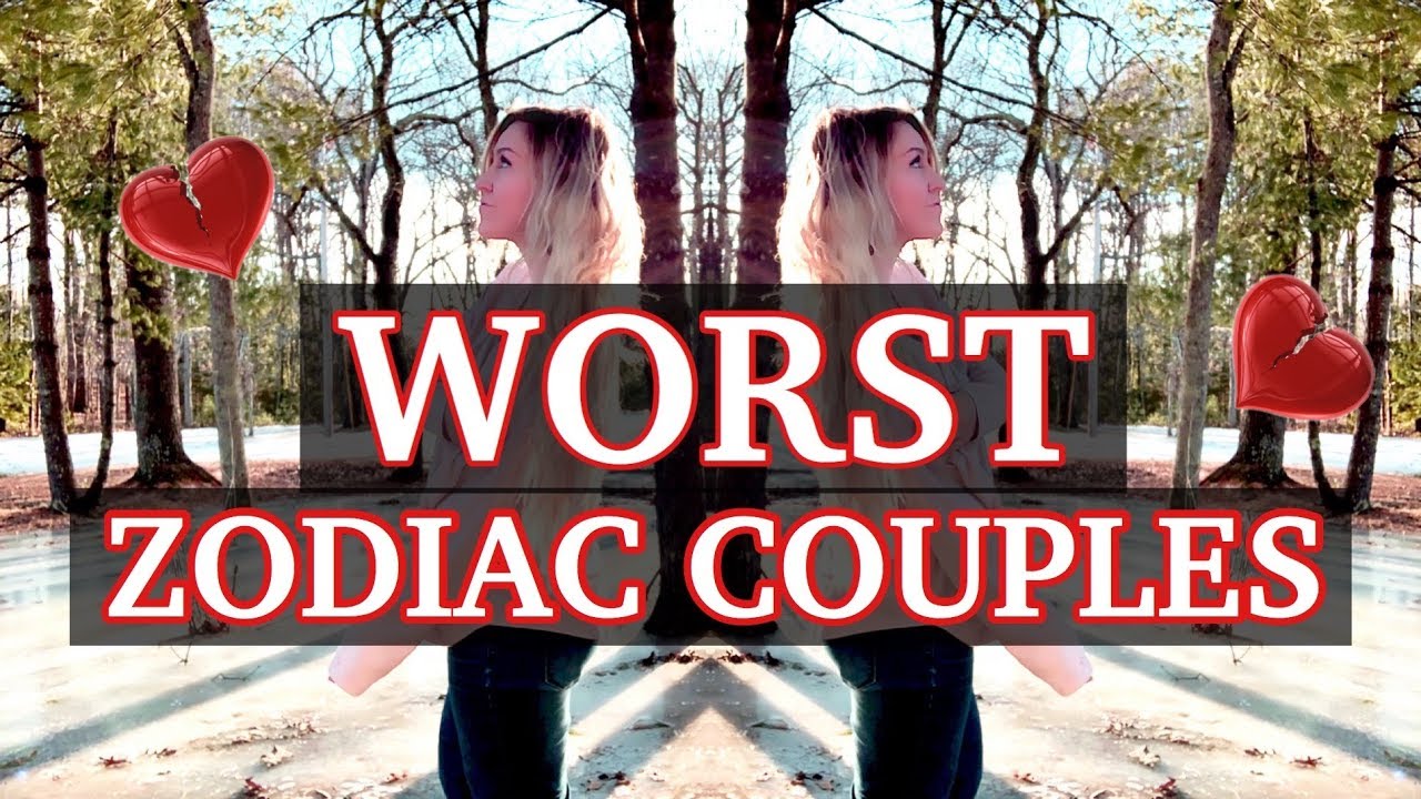 Worst Zodiac Couples