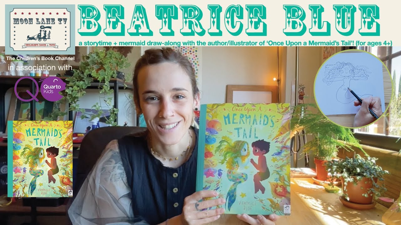 ‘Once Upon a Mermaid’s Tail’ storytime + draw-along with author/illustrator Beatrice Blue (ages 4+)