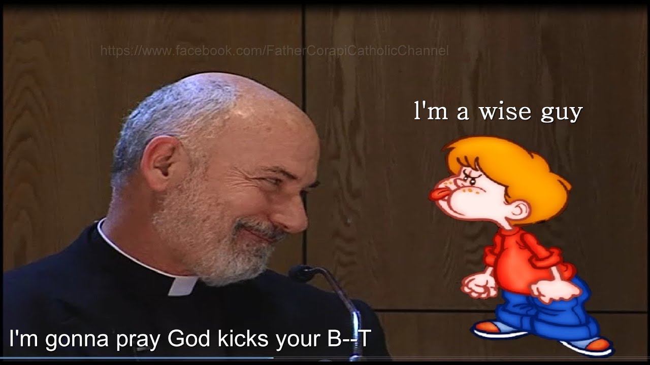 SINCE YOU ASKED..? (Q.22) ~ Father John Corapi