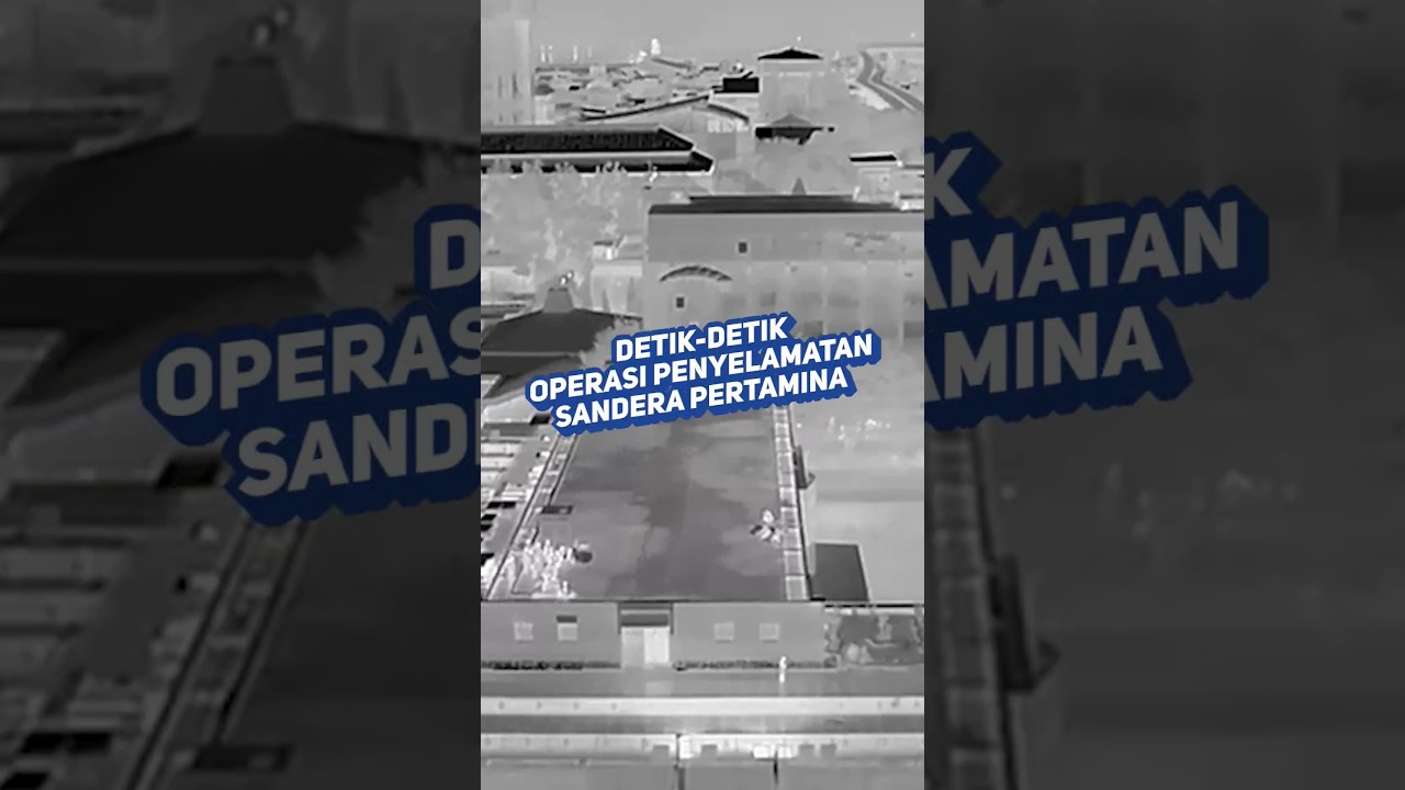 Detik-Detik Operasi Pembebasan Sandera Pertamina