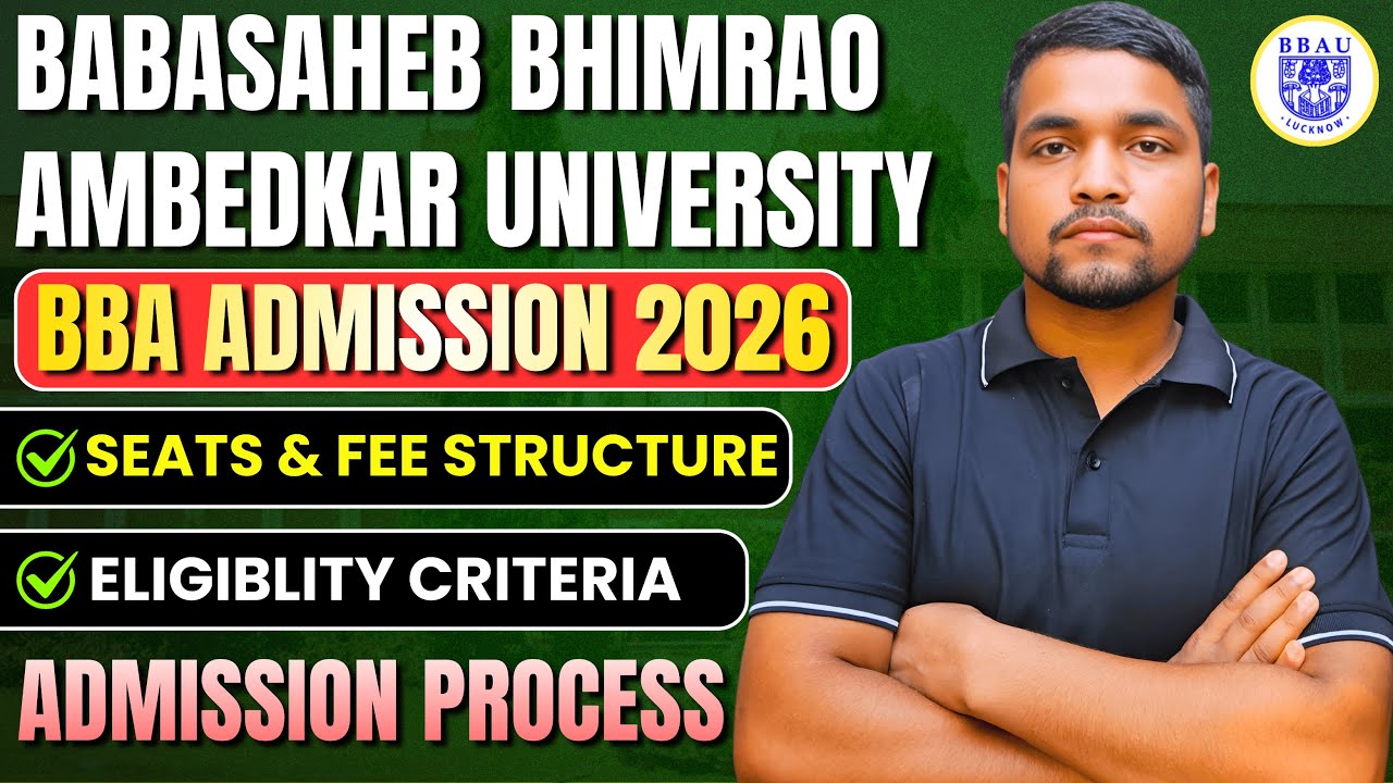 BBAU BBA Admission 2026 Complete Details | Seats, Fee Structure, Eligibility, Admission Process