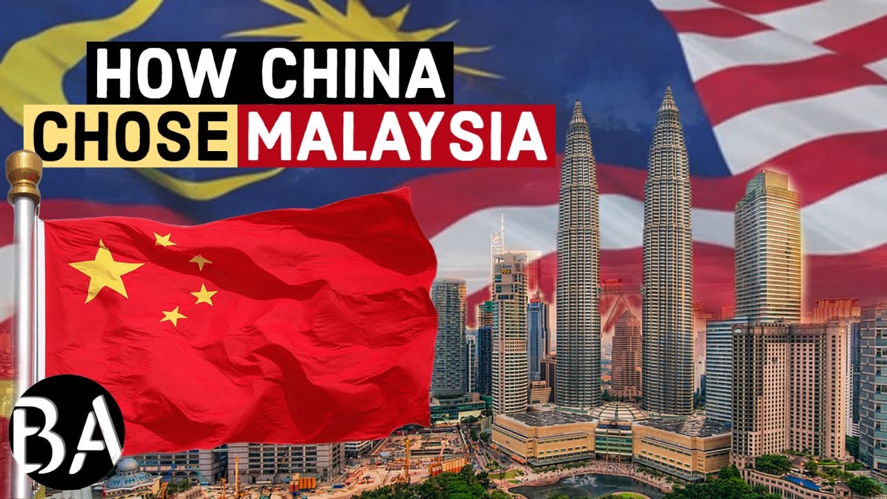 How China Chose Malaysia