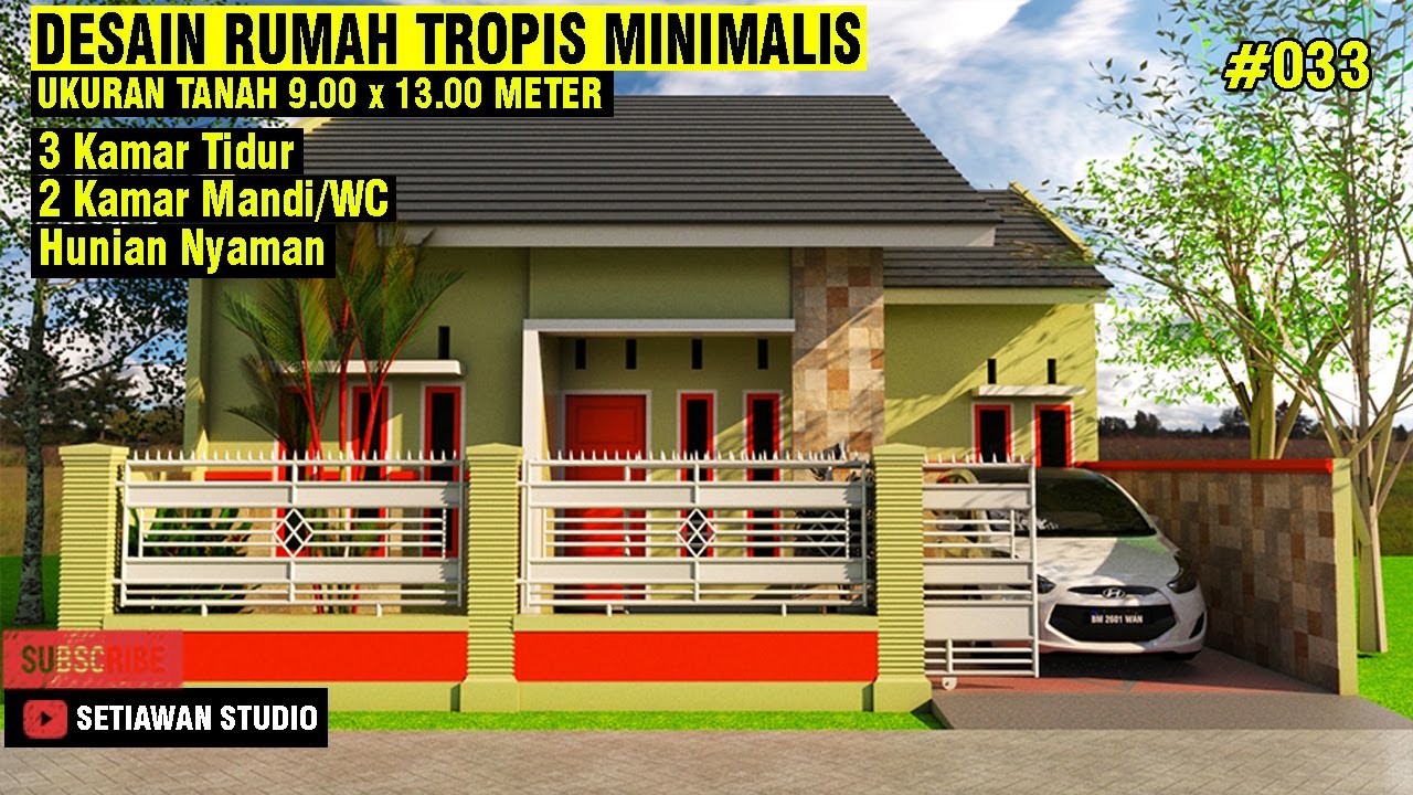 Desain Rumah Minimalis 9x13 meter | 3 Kamar Tidur | 2 Kamar Mandi | Eps  033