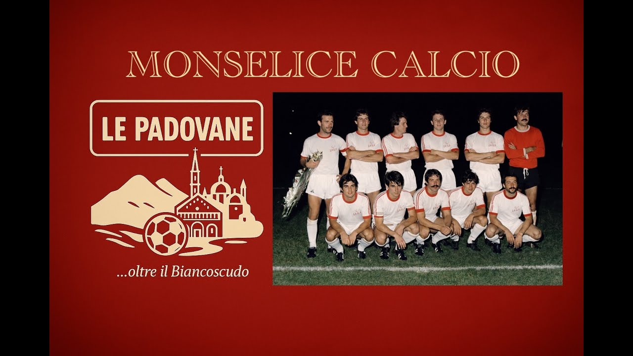 LE PADOVANE || Monselice Calcio