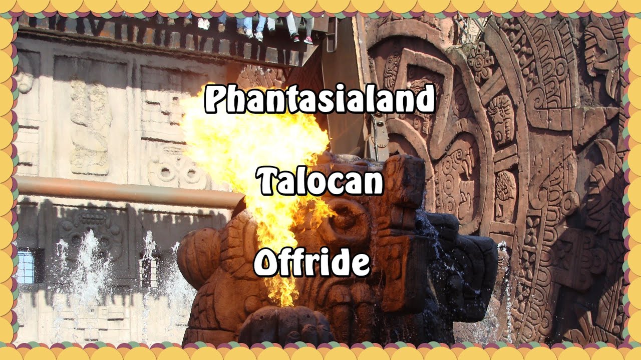 Phantasialand - Talocan - Offride