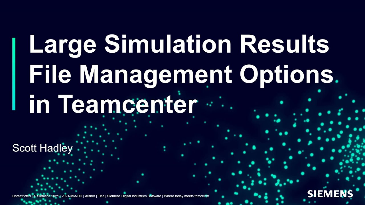Simcenter 3D Large Simulation Results File Management Options in Teamcenter
