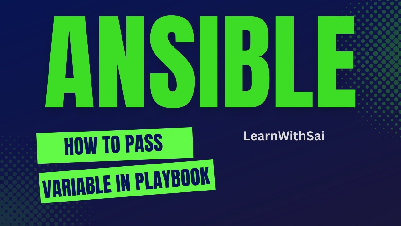 AnsibleForBeginners... How to Pass variables in Ansible playbook