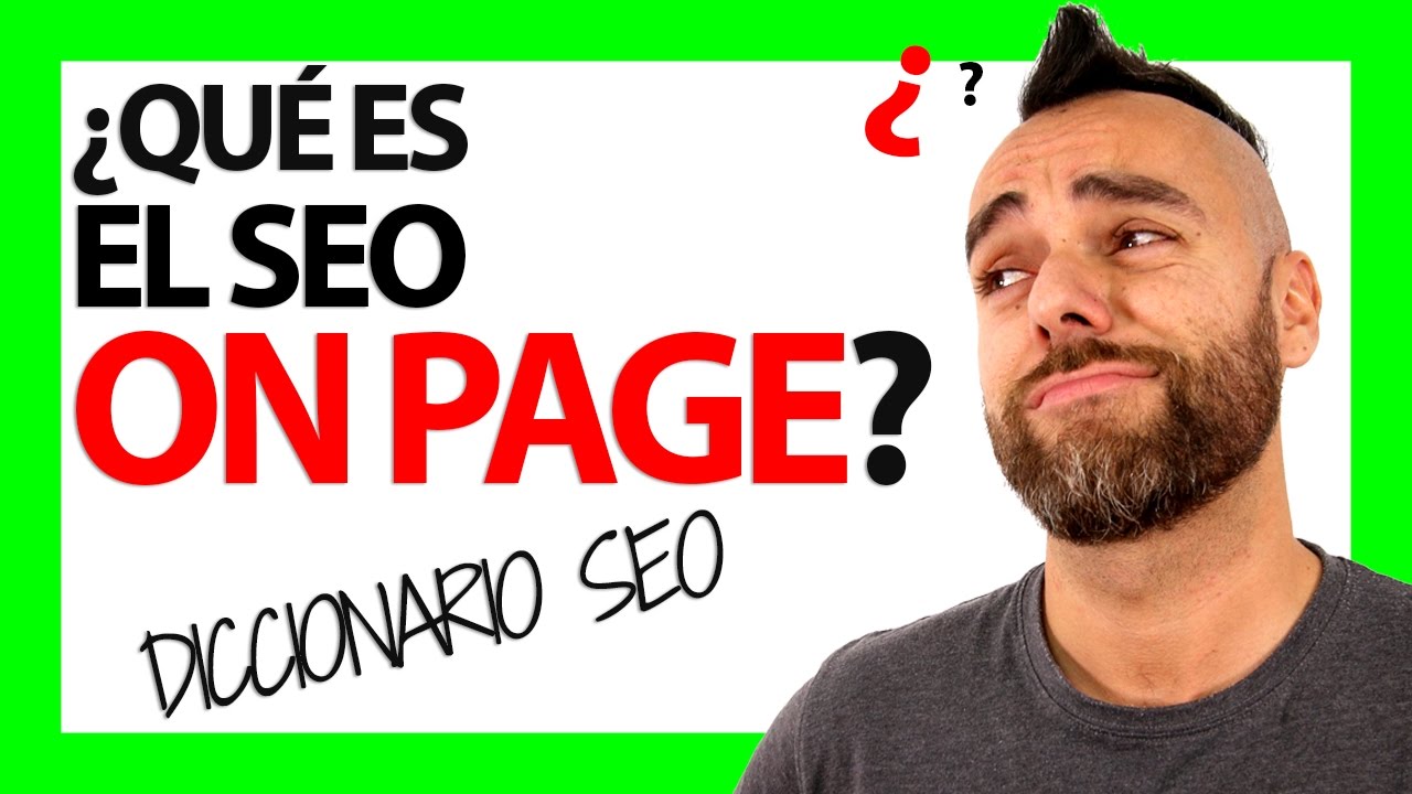&iquest;Qu&eacute; es el SEO ON PAGE?