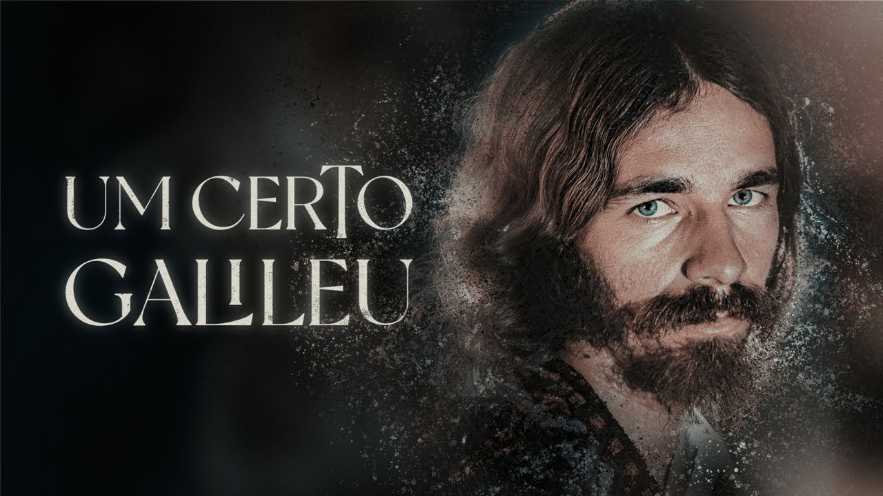 Um certo Galileu (Versão Comemorativa 50 anos) - (Clipe Oficial)