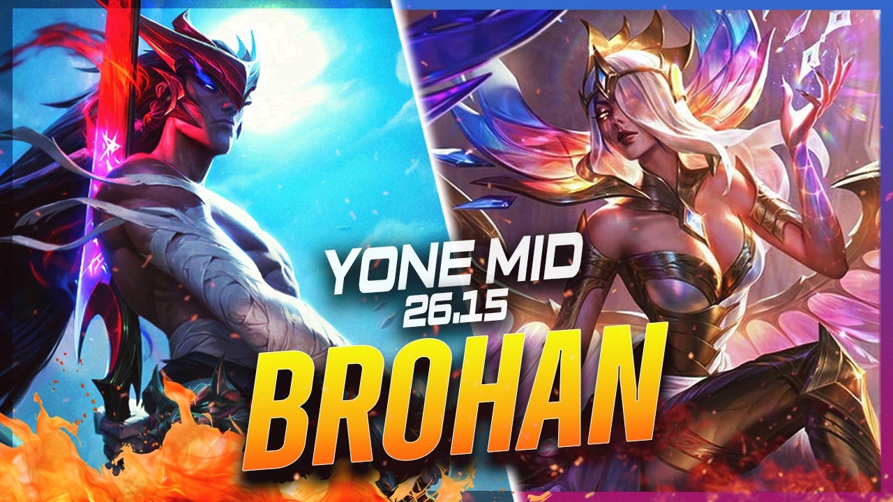 BROHAN - Yone vs Morgana MID Patch 26.15 - Yone Gameplay
