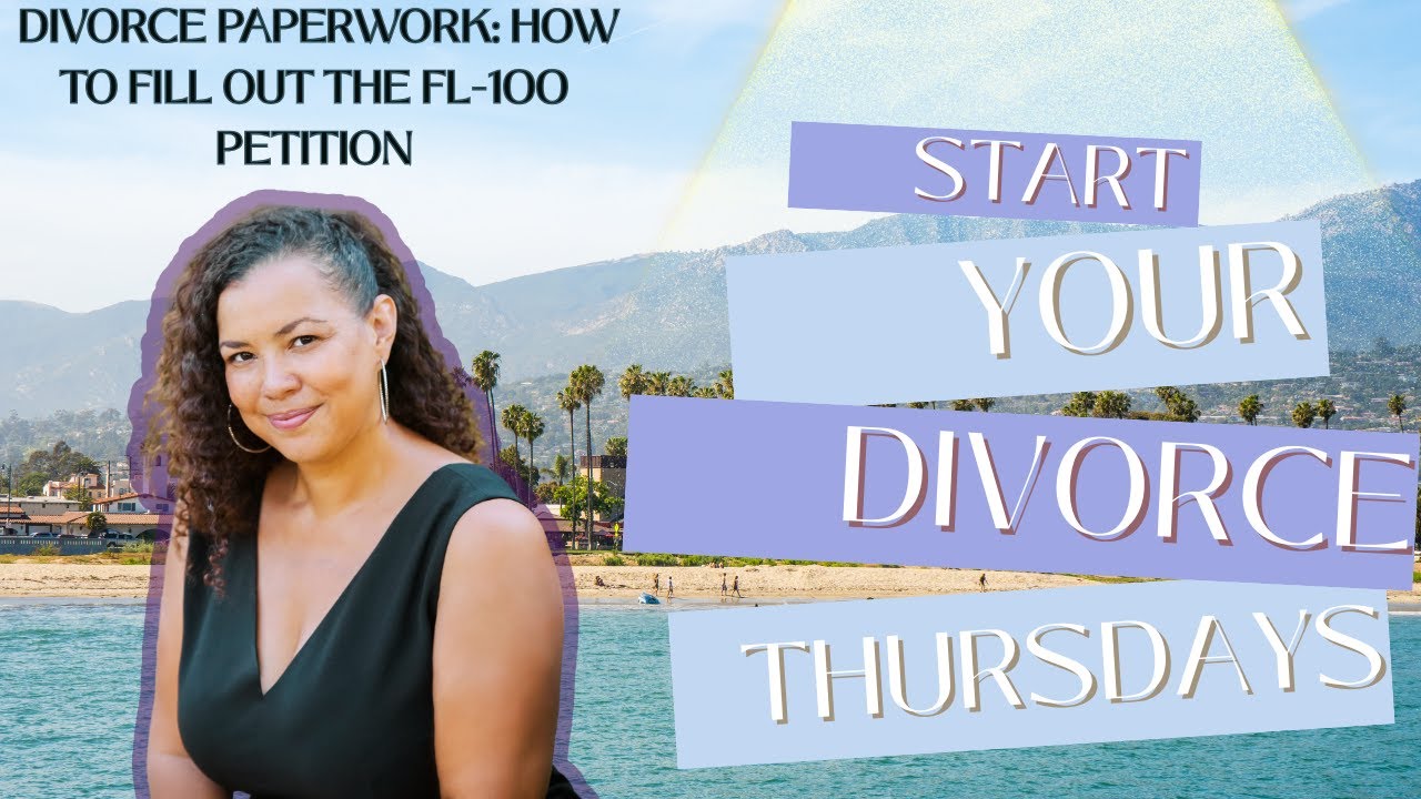 Divorce Paperwork: How to Fill Out the FL-100 Petition